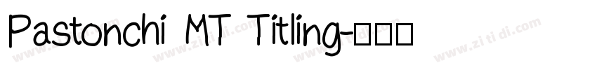 Pastonchi MT Titling字体转换